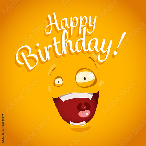 Happy Birthday card with funny cartoon emotion face