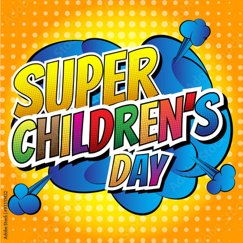 Fototapeta Super Children's Day - Comic book style word.