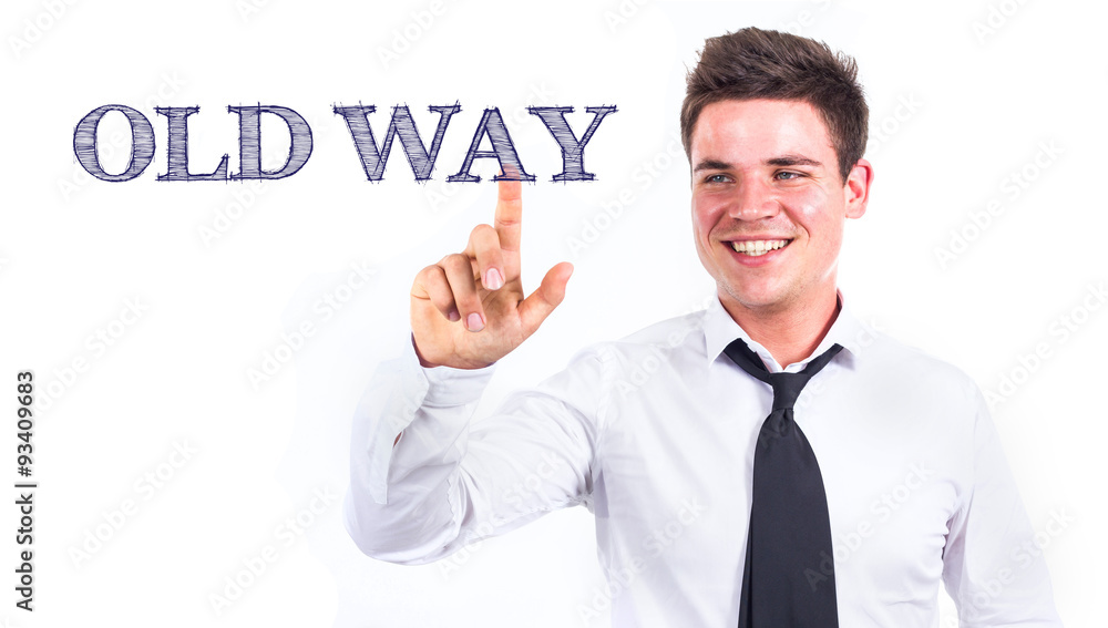 OLD WAY OLD WAY