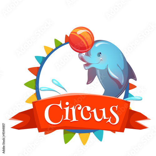 Circus banner with clever dolphin. Vector illustration