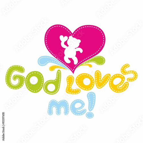 God loves me