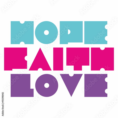 Hope Faith Love