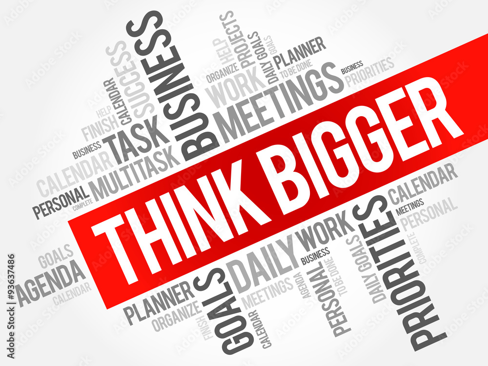 Think Bigger word cloud business concept