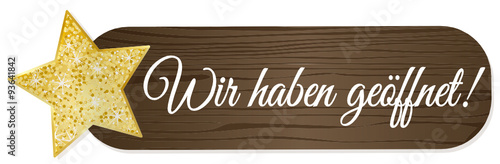 Wir haben geöffnet!