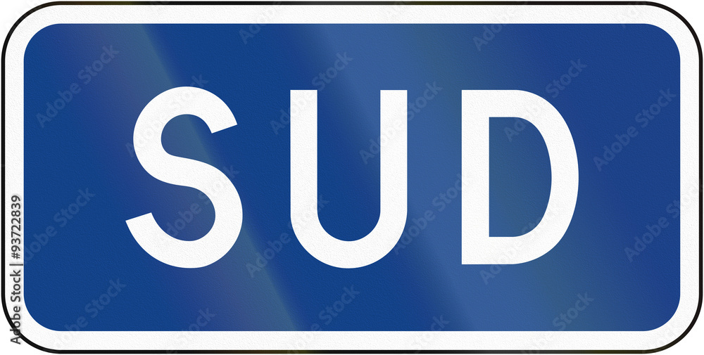 Supplemental guide and information road sign in Quebec, Canada - South, blue version Supplemental guide and information road sign in Quebec, Canada - South, blue version
