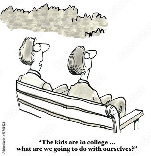 Family cartoon showing husband and wife sitting on a bench, 'The kids are in college... what are we going to do with ourselves?'. photo