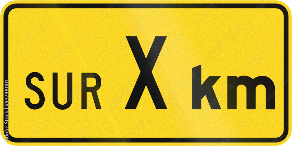 Naklejka premium Supplemental warning road sign in Quebec, Canada - For X kilometers