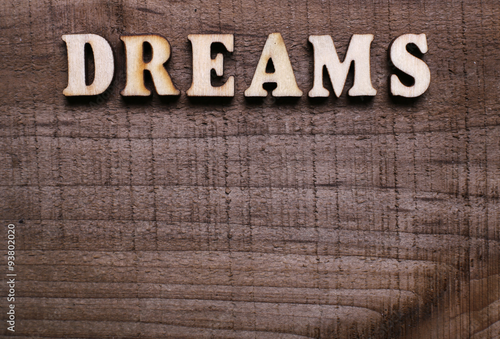 Fototapeta premium Dreams Wooden Background