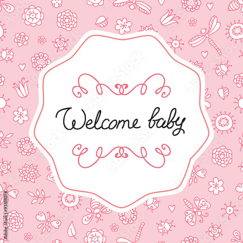 Welcome baby. Cute baby card with pink doodle background.