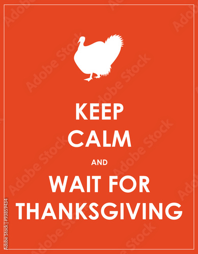 keep calm and wait for thanksgiving background