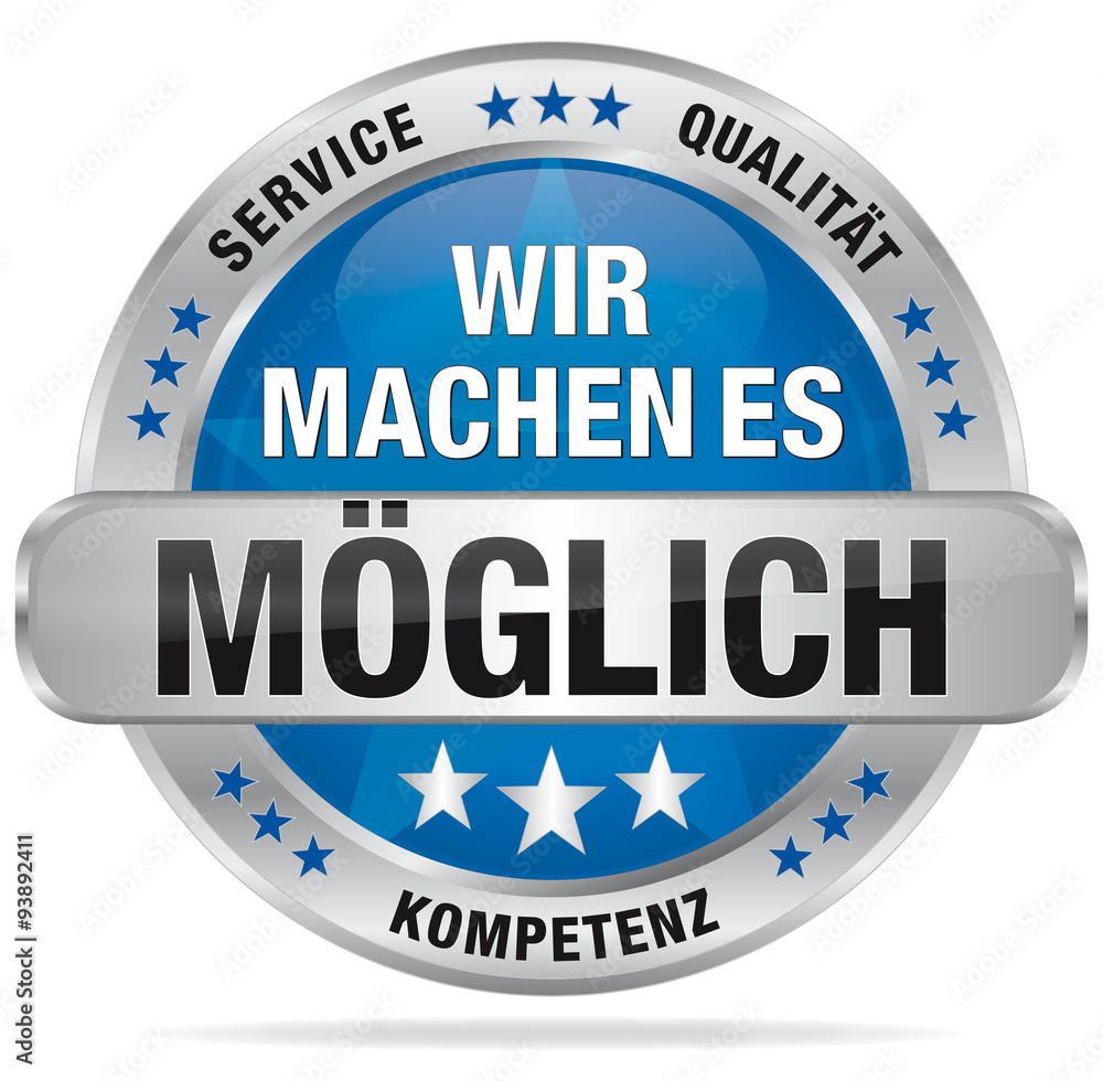 Wir machen es möglich - Service, Qualität, Kompetenz Wir machen es möglich - Service, Qualität, Kompetenz