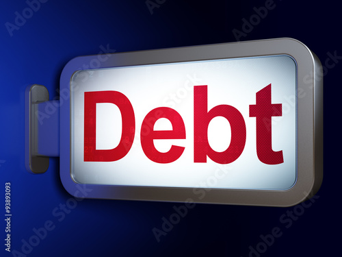 Currency concept: Debt on billboard background