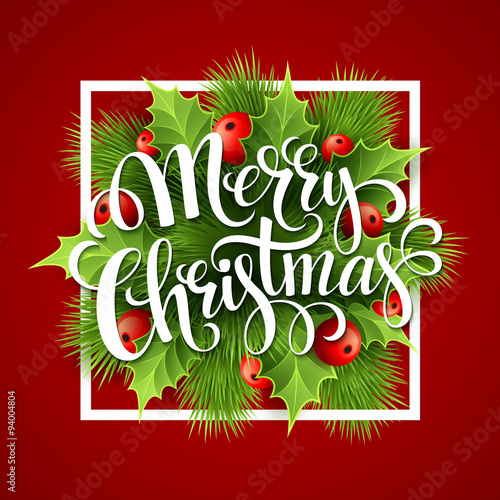 Merry Christmas lettering card with holly. Vector illustration 