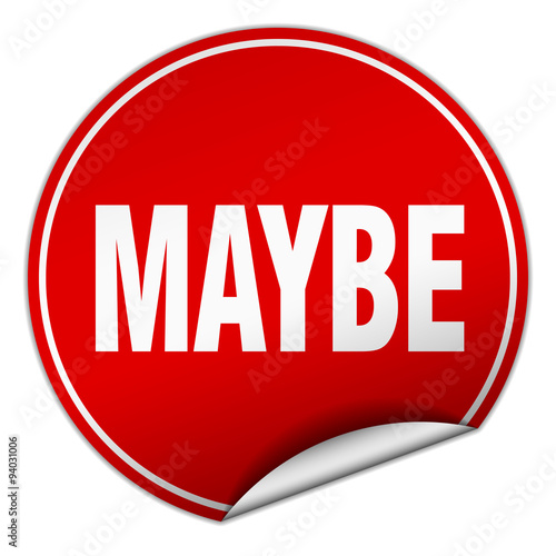 maybe round red sticker isolated on white