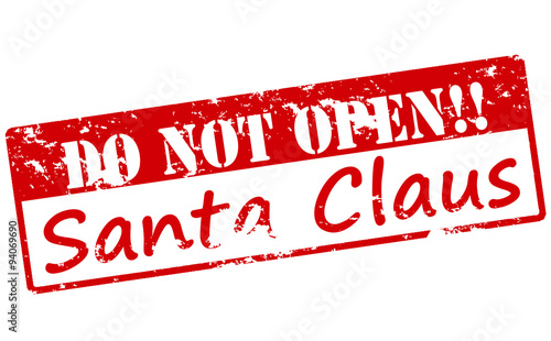 Do not open Santa Claus