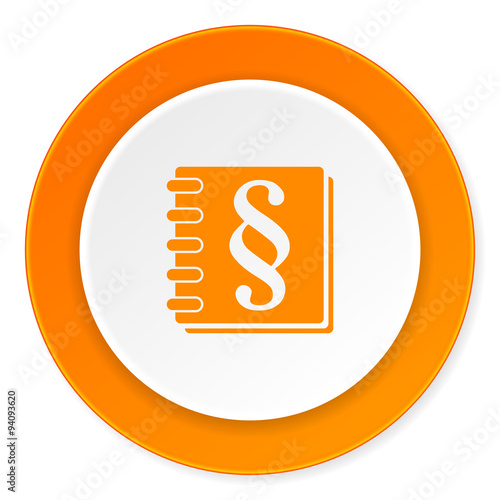 law orange circle 3d modern design flat icon on white background