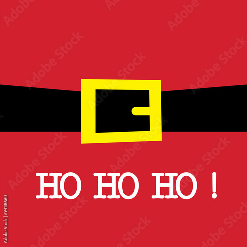 Greeting card with Santa belt and text Ho ho ho. EPS 10 & HI-RES JPG Included 