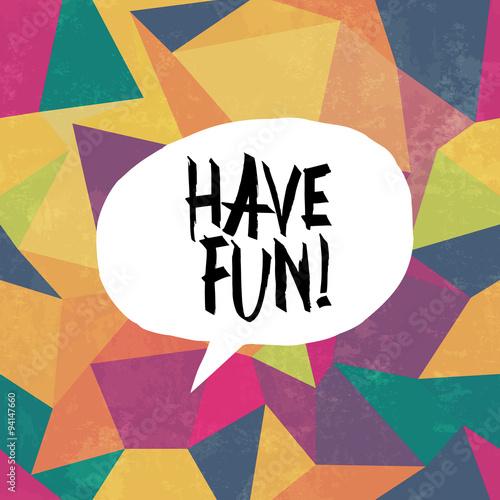 Wall Mural Have fun! Colorful aged triangles. Grunge layers can be easy edi