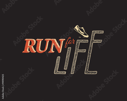 Flat illustration with phrase: run for life. 