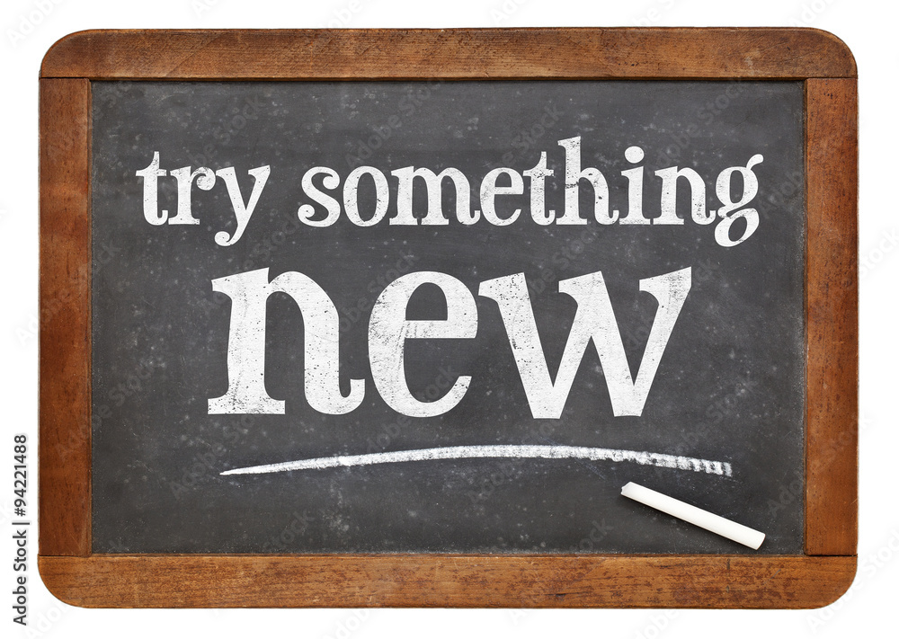 Obraz premium Try something new on blackboard