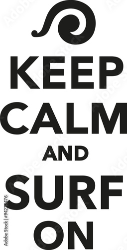 Keep calm and surf on