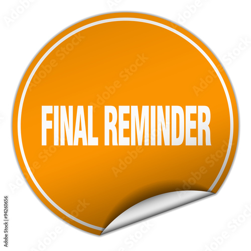 final reminder round orange sticker isolated on white