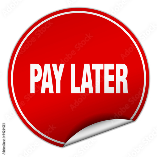pay later round red sticker isolated on white