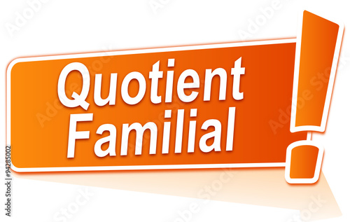 quotient familial sur étiquette orange