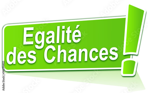 égalité des chances sur étiquette verte