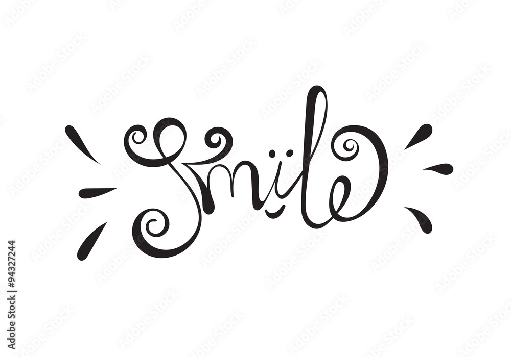 Smile Hand drawn motivational typography poster. Vector isolated calligraphy lettering design element for greeting cards, banners, posters, invitations, t-shirts, home decor. Smile Hand drawn motivational typography poster. Vector isolated calligraphy lettering design element for greeting cards, banners, posters, invitations, t-shirts, home decor.