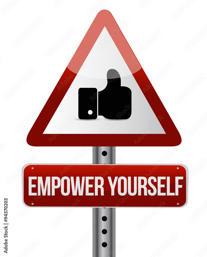 Empower Yourself like road sign concept
