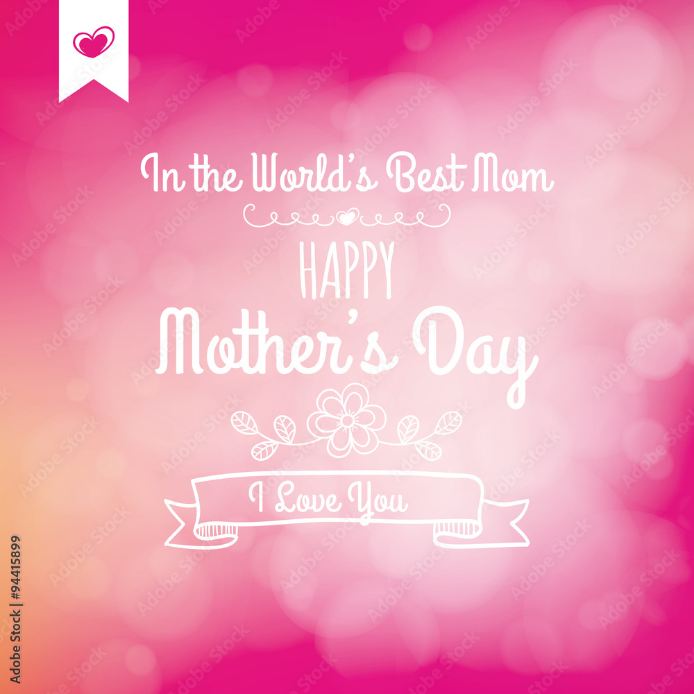 Happy mother's day Happy mother's day