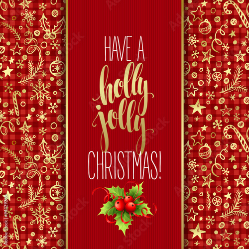 Have a holly jolly Christmas. Lettering  vector illustration