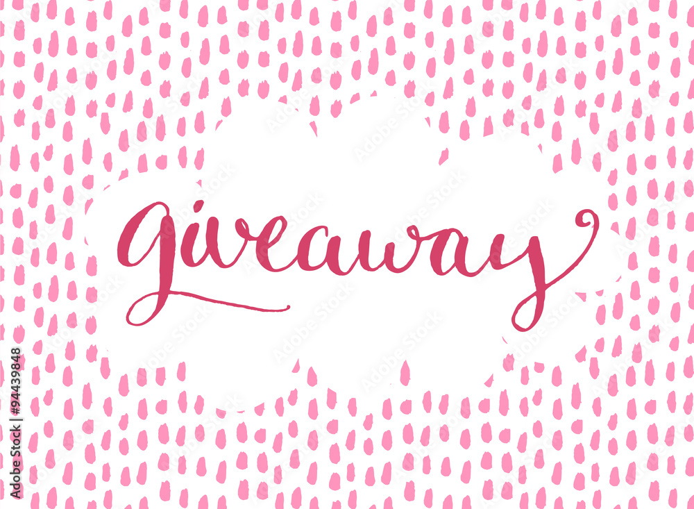 Giveaway banner for social media contests and special offer. Vector hand lettering at pink background. Modern calligraphy style for fashion, cosmetics and other woman brands