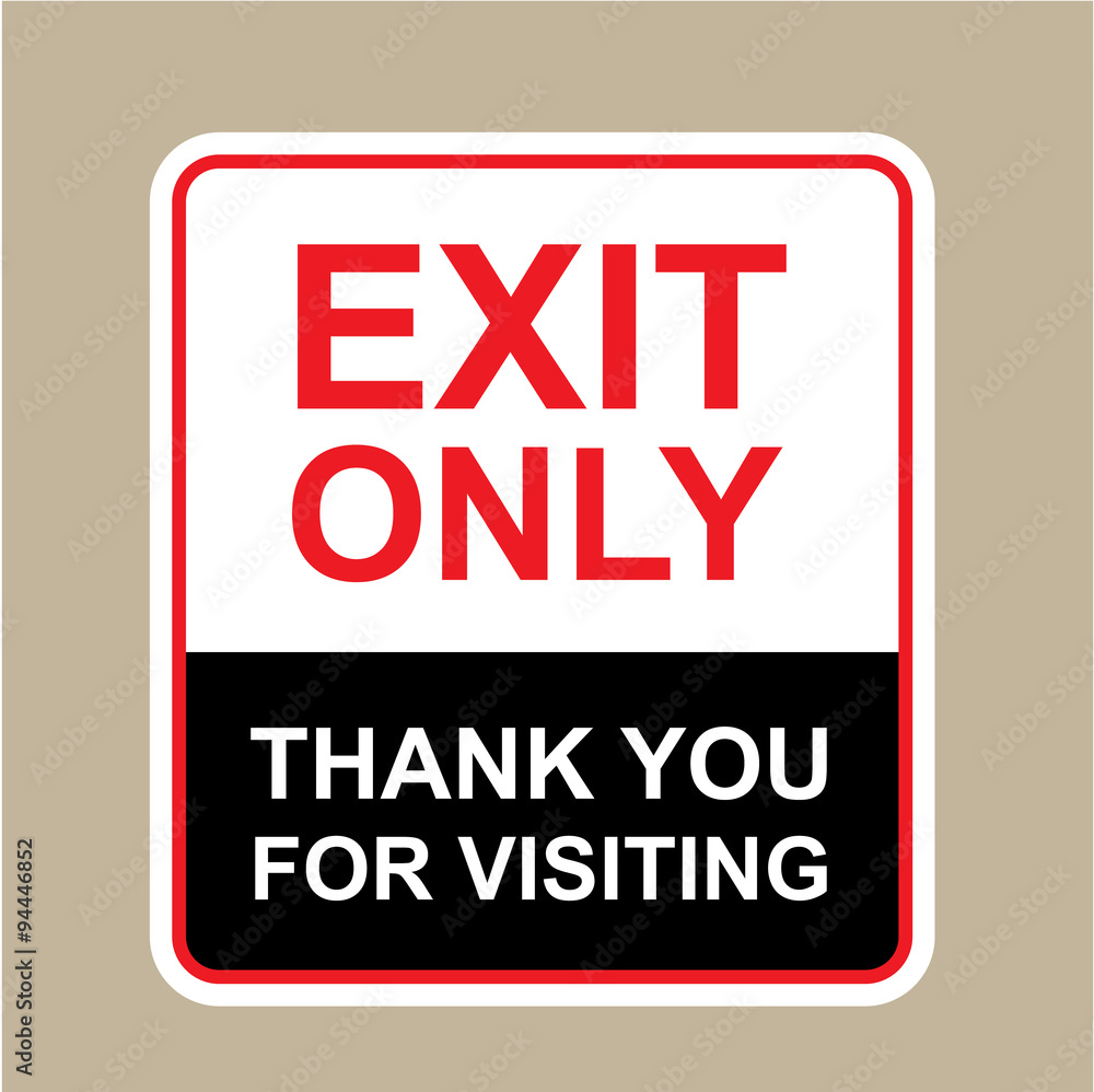 Exit only Thank You for visiting Sign vector Exit only Thank You for visiting Sign vector
