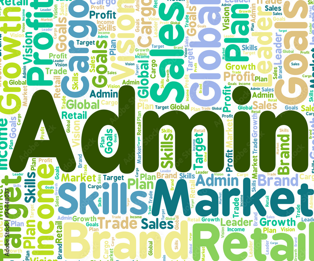 Fototapeta premium Admin Word Means Government Handling And Governing