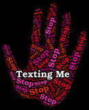 Stop Texting Me Indicates Short Message Service And Sms