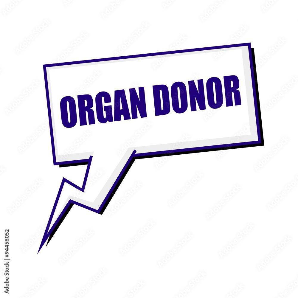 organ donor blueblack stamp text on white Speech bubbles organ donor blueblack stamp text on white Speech bubbles