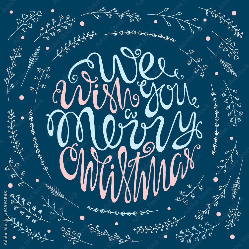 We wish you a merry Christmas, handdrawn lettering