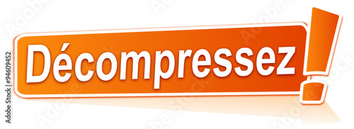 décompressez sur étiquette orange