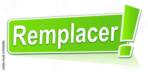 remplacer sur étiquette verte