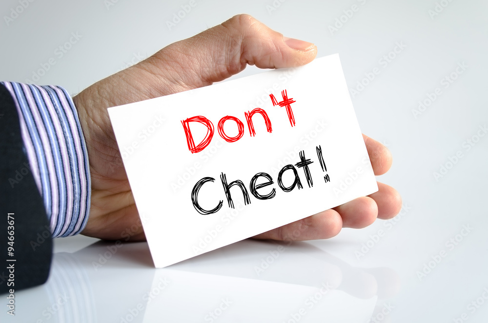 Don't cheat text concept Don't cheat text concept
