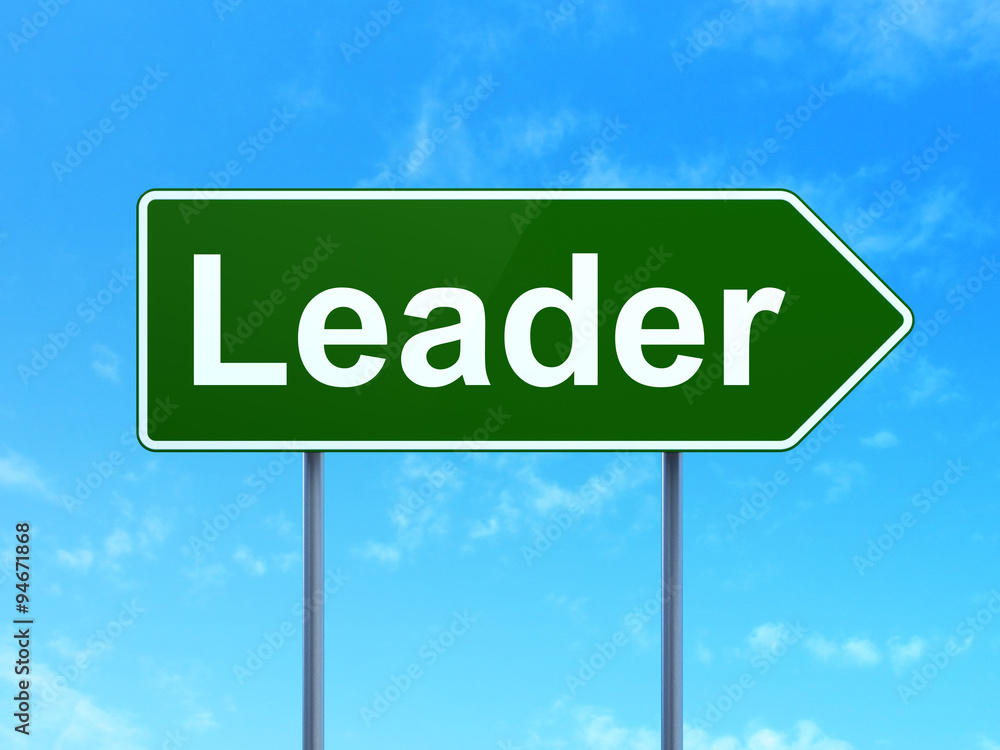 Business concept: Leader on road sign background Business concept: Leader on road sign background