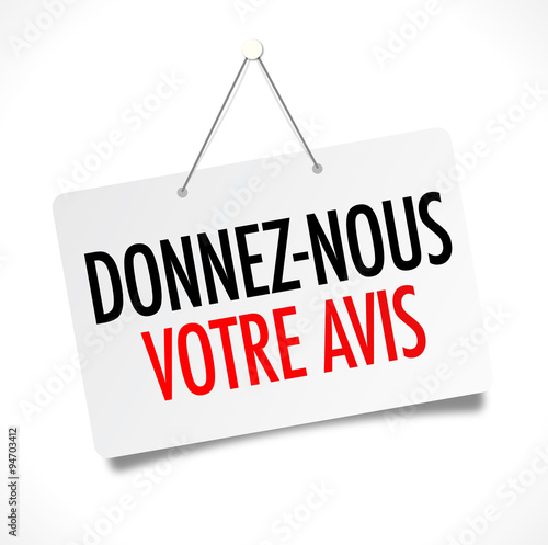 Donnez nous votre avis