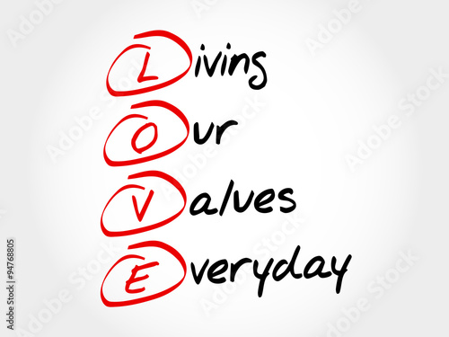 LOVE - Living Our Values Everyday, acronym business concept