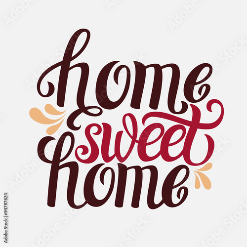 Hand lettering typography poster 'Home sweet home'