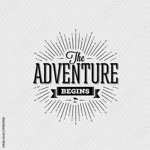 The Adventure begins