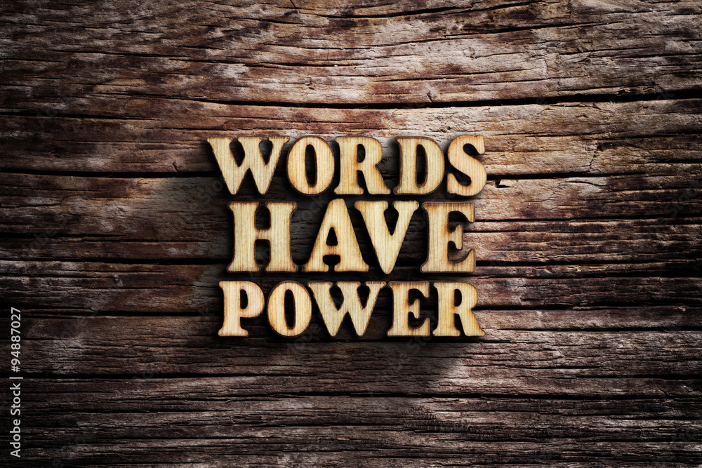 Fototapeta premium Words have power. Words on old wooden board.