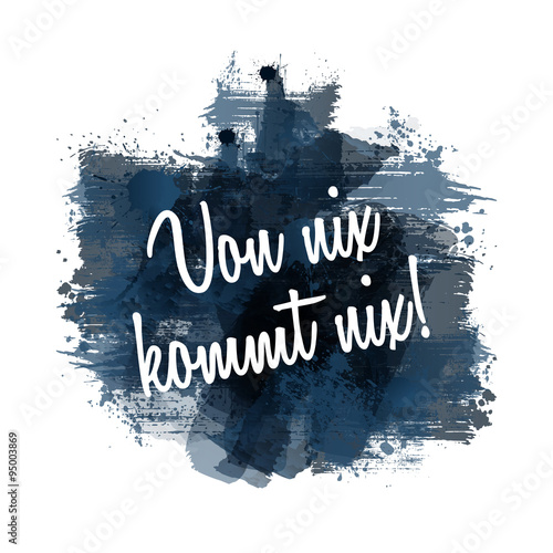 Motivation | Von nix kommt nix! | Abstract Watercolour Painting