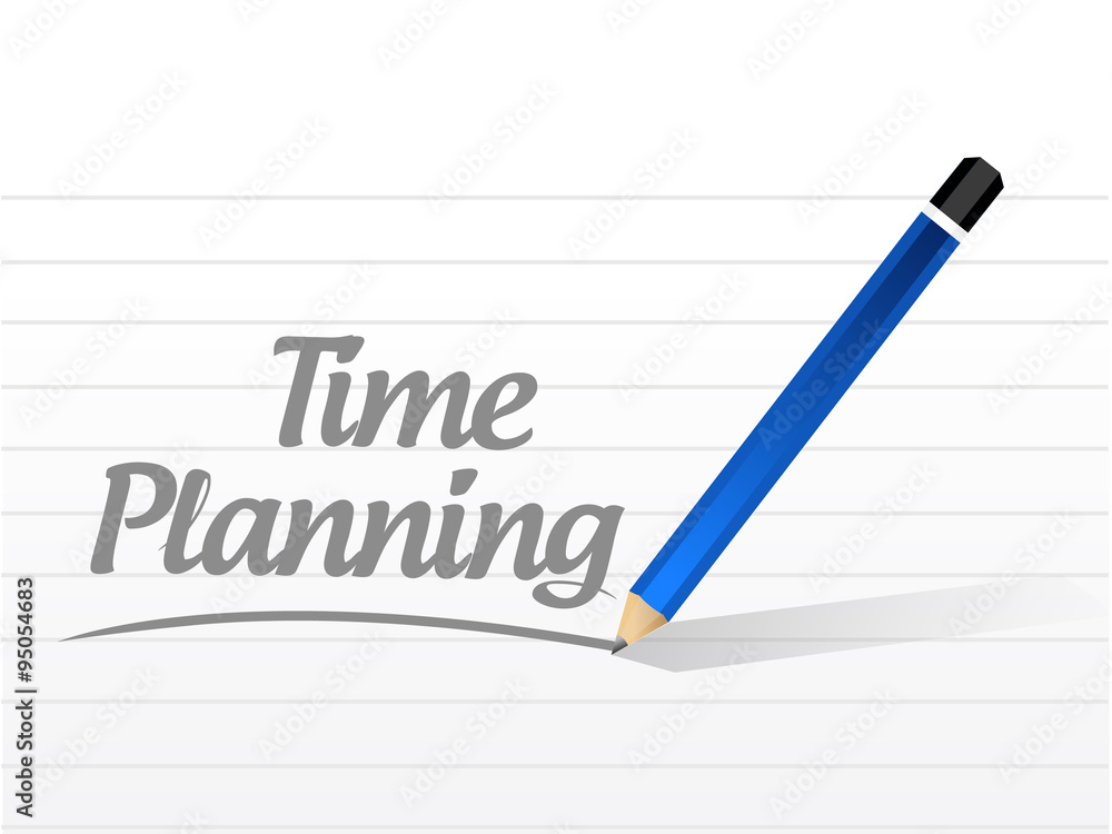 time planning message sign concept time planning message sign concept